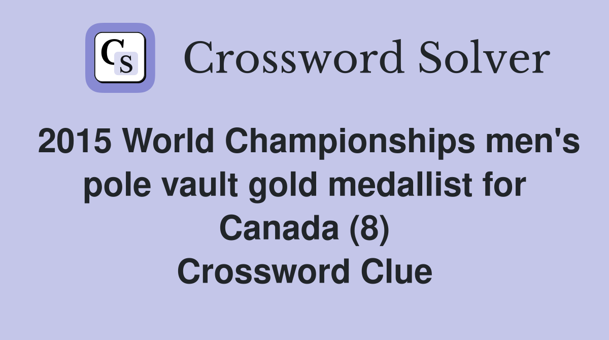 2015 World Championships men's pole vault gold medallist for Canada (8